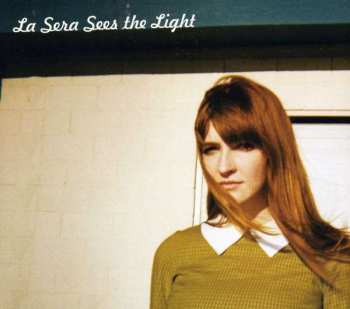 Album La Sera: Sees The Light