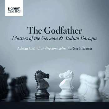 Album La Serenissima: The Godfather: Masters Of The German & Italian Baroque