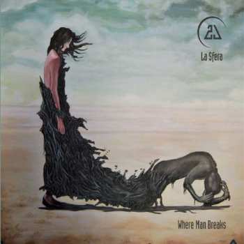 Album La Sfera: Where Man Breaks