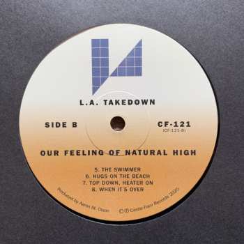LP L.A. Takedown: Our Feeling Of Natural High 502548