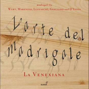 Album La Venexiana: L'Arte De Madrigale