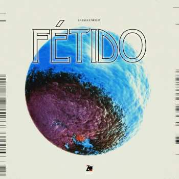 Album La Zaga: Fétido