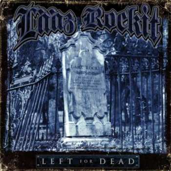 CD Laaz Rockit: Left For Dead 19954