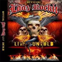 Laaz Rockit: Live Untold