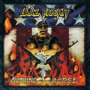 Album Laaz Rockit: Nothing$ $acred