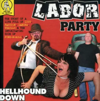 Labor Party: Hellhound Down
