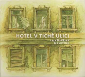 Album Lada Šimíčková: Hotel V Tiché Ulici