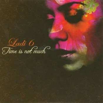 CD Ladi 6: Time Is Not Much 461231