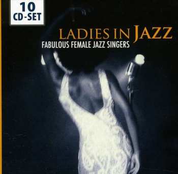 Album Various: Ladies In Jazz - Fabulous Female Jazz Singers