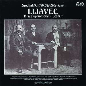 Album Ladislav Smoljak: Lijavec (Hra S Opravdovým Deštěm)