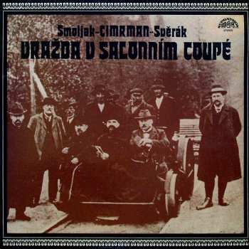 Album Ladislav Smoljak: Vražda V Salonním Coupé