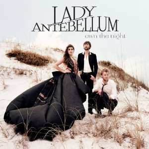 CD Lady Antebellum: Own The Night 27203