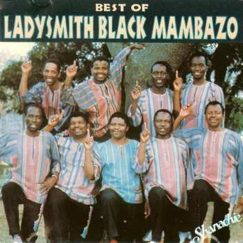Album Ladysmith Black Mambazo: Best Of Ladysmith Black Mambazo