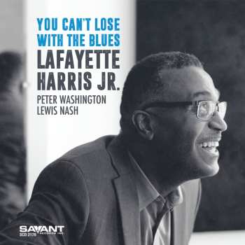 Album Lafayette Harris: You Can't Lose With The Blues