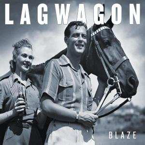 Album Lagwagon: Blaze