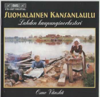 Album Lahti Symphony Orchestra: Suomalainen Kansanlaulu (Finnish Folk-Songs)