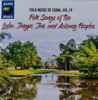Album Lahu: Folk Songs Of The Lahu, Jingpo, Jino and Achang Peoples