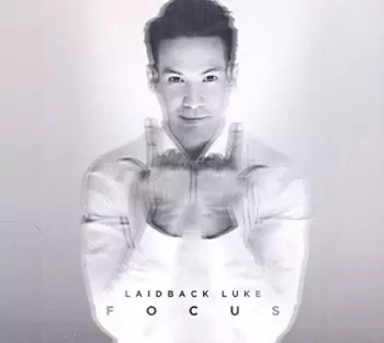 Laidback Luke: Focus