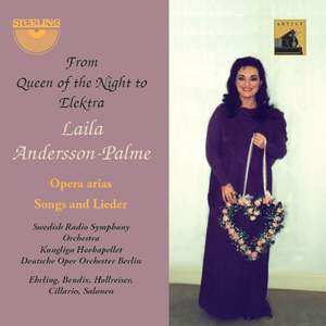 Laila Andersson: From Queen Of The Night To Elektra: Opera Arias; Songs And Lieder