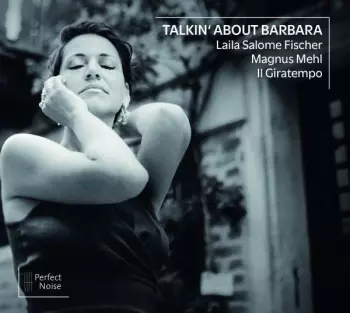 Laila Salome / M Fischer: Talkin' About Barbara