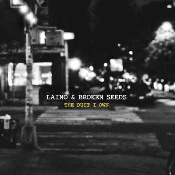 CD Laino & Broken Seeds: The Dust I Own DIGI 394292