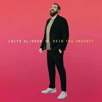 Album Laith Al-Deen: Kein Tag Umsonst