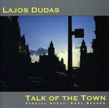 Album Lajos Dudas: Talk Of The Town