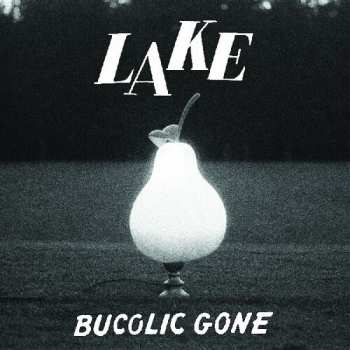 Album Lake: Bucolic Gone