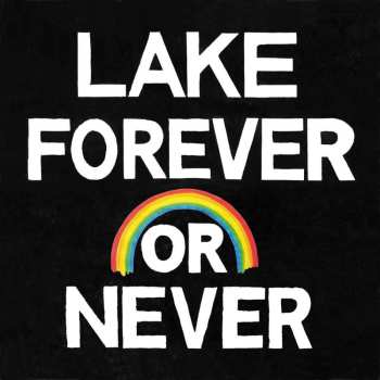 LP/CD Lake: Forever Or Never 475149