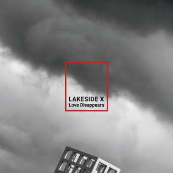 2CD Lakeside X: Love Disappears DLX 471717
