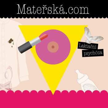Album Mateřská.com: Laktační Psychóza