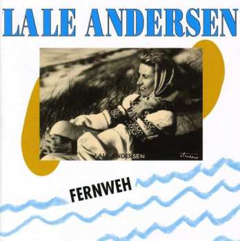 CD Lale Andersen: Fernweh 411560