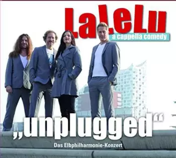 LaLeLu: Unplugged-das Elbphilharmonie-konzert