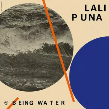 Lali Puna: Being Water