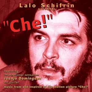 Album Lalo Schifrin: "Che!" (Music From And Inspired By The Motion Picture)