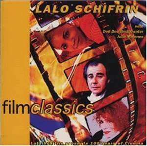 Album Lalo Schifrin: Film Classics (Lalo Schifrin Presents 100 Years Of Cinema)