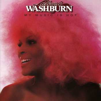 Album Lalomie Washburn: My Music Is Hot