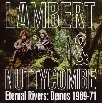 Eternal Rivers:  Demos 1969-71