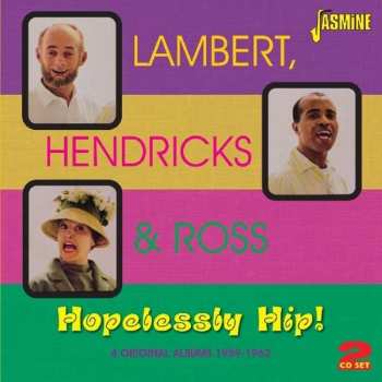 Album Lambert, Hendricks & Ross: Hopelessly Hip!