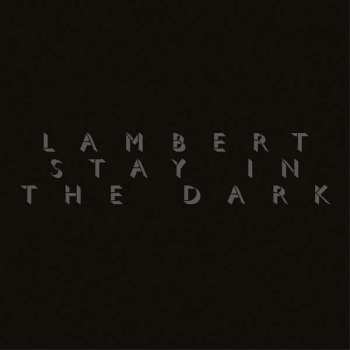 Album Lambert: Stay In The Dark