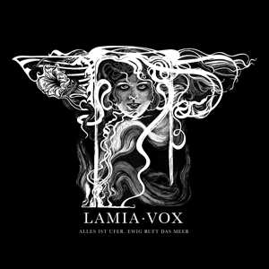 Album Lamia Vox: Alles Ist Ufer. Ewig Ruft Das Meer