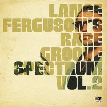 LP Lance Ferguson: Lance Ferguson's Rare Groove Spectrum Vol. 2 487901