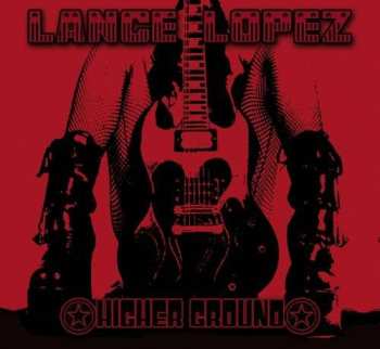 CD Lance Lopez: Higher Ground 395272