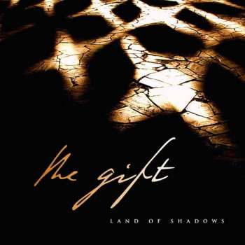 The Gift: Land Of Shadows