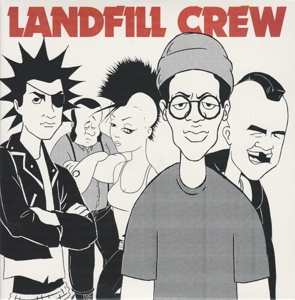 Album Landfill Crew: 7-landfill Crew