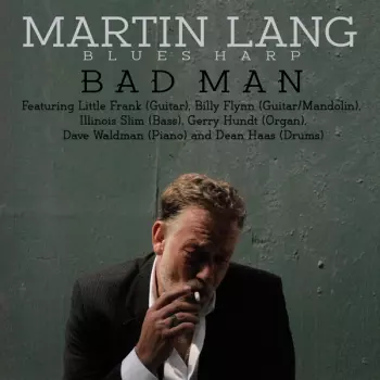 Lang Martin & Bad Man Blues Band: Bad Man