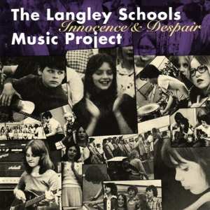 Langley Schools Music Project: Innocence & Despair
