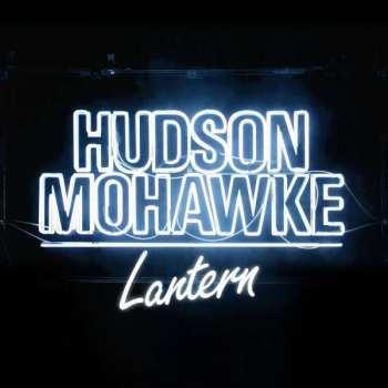 Album Hudson Mohawke: Lantern