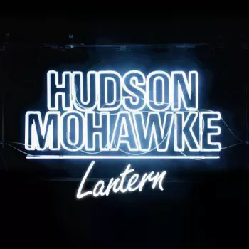 Hudson Mohawke: Lantern