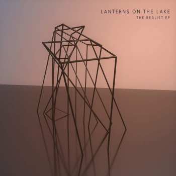 Album Lanterns On The Lake: The Realist EP